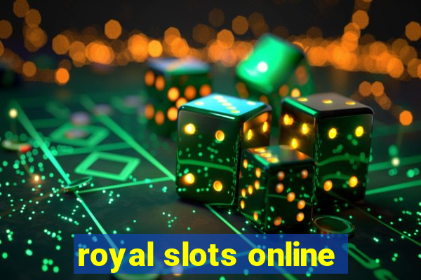 royal slots online